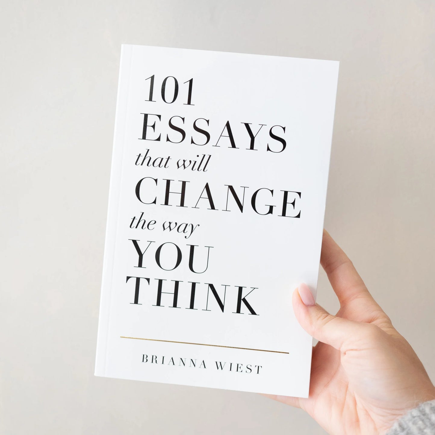 101 Essays That Will Change The Way You Think
