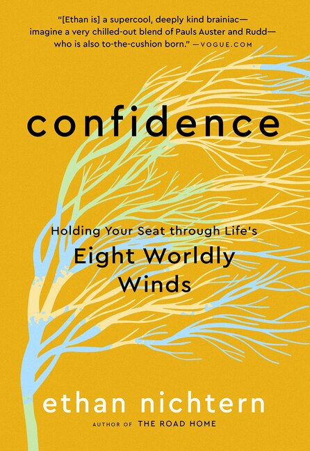 Confidence: Holding Your Seat through Life's Eight Worldly Winds