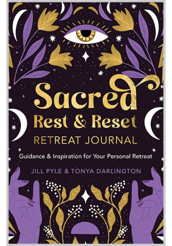 Sacred Rest & Reset Retreat Journal: Guidance & Inspiration for Your Personal Retreat