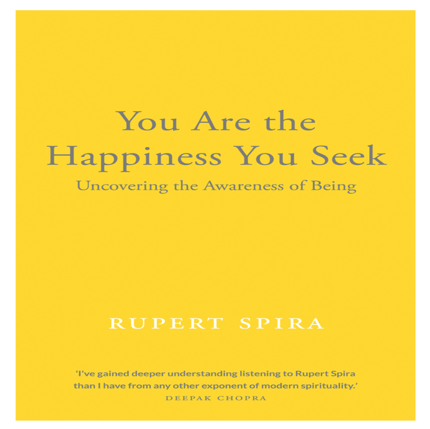 Book | You Are the Happiness You Seek By Rupert Spira