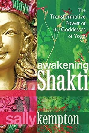 Book | Awakening Shakti By Sally Kempton