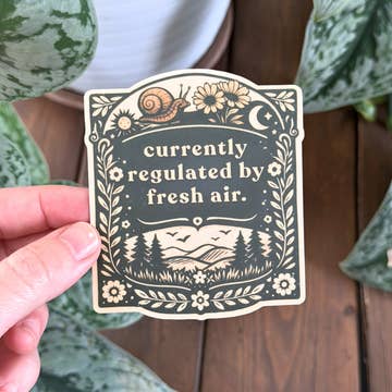 Currently Regulated By Fresh Air Sticker | Nature Lovers