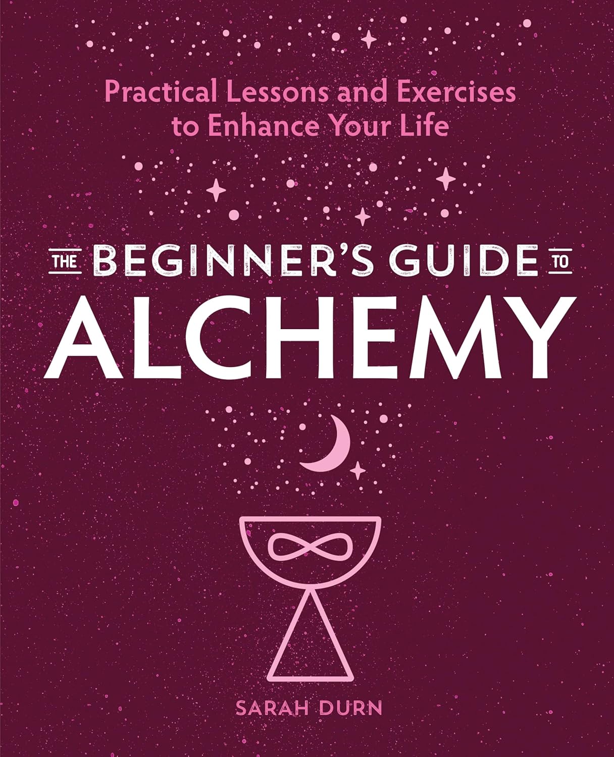 Book | The Beginners Guide to Alchemy by Sarah Durn