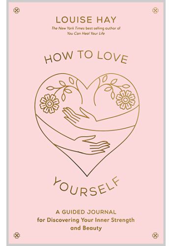 How to Love Yourself