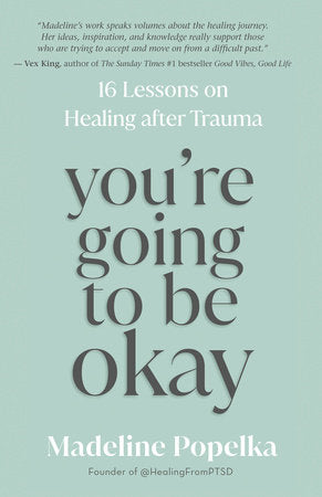 You're Going To Be Okay