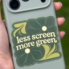 Less Screen, More Green Nature Sticker | Digital Detox Quote