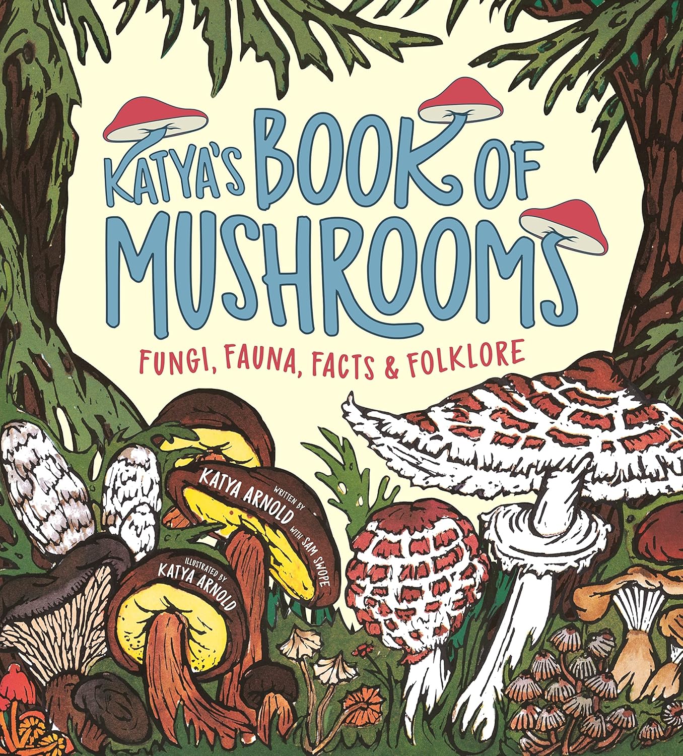 Book | Katya's Book of Mushrooms: Fungi, Fauna, Facts & Folklore