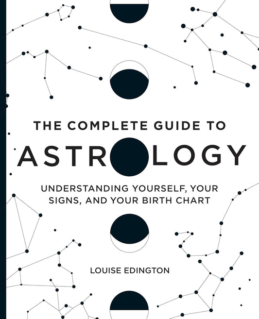 The Complete Guide to Astrology